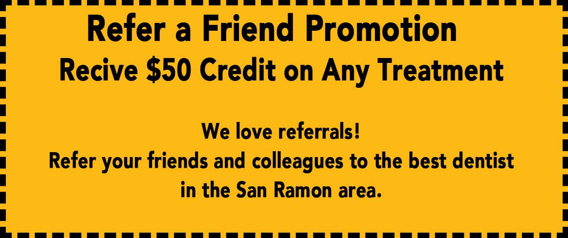 Refer a friend promotion at Bishop Ranch Dentistry